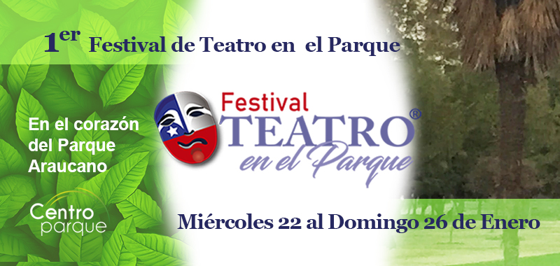 Teatro en el Parque: Las Condes da Inicio a un Nuevo Festival de Grandes Obras